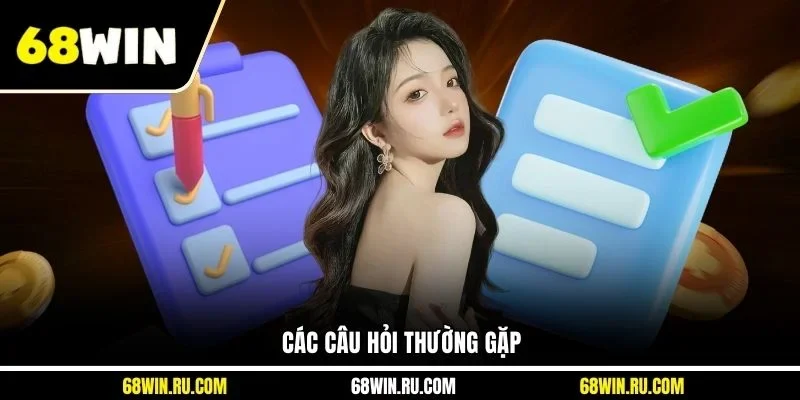 Các câu hỏi thường gặp 