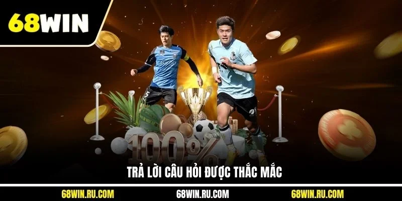 Trả lời câu hỏi được thắc mắc 